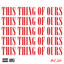 This Thing of Ours (West Side) cover