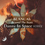 Beyond the Stars - Danny In Space Remix
