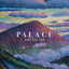 Palace - Dream On