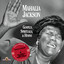 I Will Move On Up a Little Higher - Mahalia Jackson