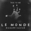Le Monde - Slowed Down Version
