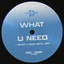 What U Need - Street Mix