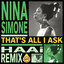 Nina Simone, HAAi - That's All I Ask (HAAi Remix)