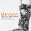 MayKay - Let that body know remix Cyril Brisoe