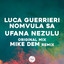 Ufana Nezulu - Mike Dem Remix