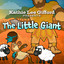 Kathie Lee Gifford Presents The Little Giant cover