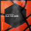 Play The Game - Extended Mix