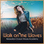 Walk on the Waves cover