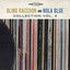Blind Raccoon & Nola Blue Collection, Vol. 4 cover