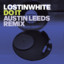 Lostinwhite - Do It (Austin Leeds Remix )