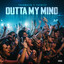 Outta my mind artwork