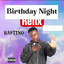 Birthday Night (Refix)