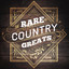 Rare Country Greats cover