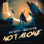 Not Alone - Extended Version