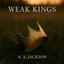 Weak Kings