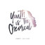 Youth Is the Chemical