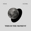 This is the Moment - Koda Kids, Lady Sway, Moana A
