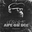 Ape or Die cover