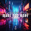 What You Want (Tonight)