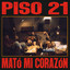Mató Mi Corazón