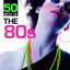 50 Best of the 80s cover
