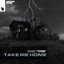 Take Me Home - Extended Mix