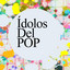 Ídolos del Pop cover