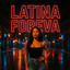 LATINA FOREVA