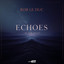 Echoes In The Night - Radio Edit