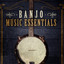 Banjo Music Essentials cover