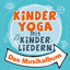 Kinderyoga mit Kinderliedern - Das Musikalbum cover