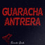 Guaracha Antrera cover