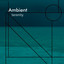 # 1 Album: Ambient Serenity cover