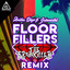 Floorfillers - The Brainkiller Remix