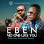 Eben Ft Nathaniel Bassey - No One Like You