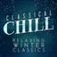 Classical Chill: Relaxing Winter Classics cover
