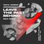 Leave The Past Behind - N3UX Remix