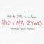 RIO / NA ŻYWO