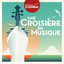 Une croisière en musique (Radio Classique) cover