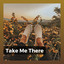 Take Me There cover