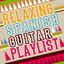 Relaxing Spanish Guitar Playlist cover