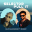 UnknoOlaf Blackwood ft. Shaggy - Selector Pull It