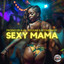Producer Ajal/Redsan/Stonebwoy - Sexy Mama