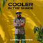 Lowell Hopper - Cooler in the Shade