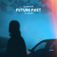 Future Past - Extended Mix