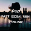 Fast Pop EDM House Run cover