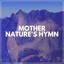 Mother Nature's Hymn cover