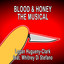Blood & Honey the Musical cover