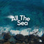All the Sea cover