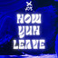 How Yuh Leave cover